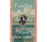 Fencing with the King by Diana AbuJaber Hardcover Book Diana AbuJaber (Auteur)