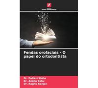 Fendas orofaciais - O papel do ortodontista