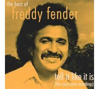 Fender, Freddy - Tell Like It is-Best of