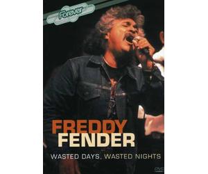 Fender-Freddy - Wasted Days-Wasted Nights
