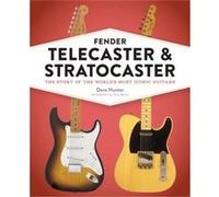 Fender Telecaster and Stratocaster by Dave Hunter Dave Hunter (Auteur)