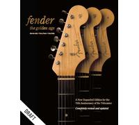 Fender: The Golden Age: Fender The Golden Age 1946-1970