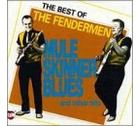 Fendermen - Good Morning Captain: Best of The Fendermen