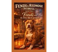 Fendni The Rednose Pitbull Book Two
