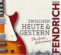Fendrich, Rainhard - Zwischen Heute & Gestern [Import]