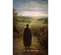 FÉNECHAS: A Story of the Irish Brehon Living Laws | AD 847