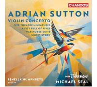 Fenella Humphreys – Adrian Sutton : Concert pour violon & Suite 'War Horse' – CD