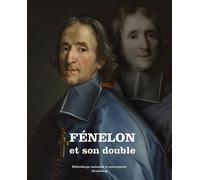 Fénelon et son double - Julien Gueslin - Bibliothèque Nationale Et Uni.strasbourg - broché - Biographie
