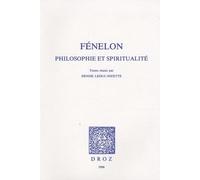 Fénelon - Philosophie Et Spiritualité