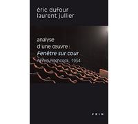 Fenêtre sur cour (A. Hitchcock, 1954): Analyse d'une uvre