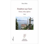 Fenêtre Sur L'art - Palais, Villas, Églises