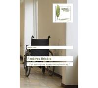 Fenêtres Brisées " L'art est toujours accessible au handicap. " - Albert Théo - Muse Editions - Poche - Roman