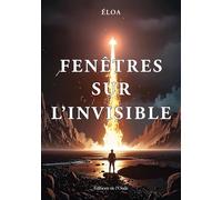 Fenêtres sur l'invisible