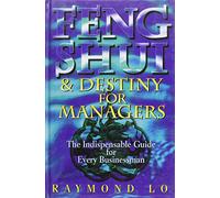 Feng Shui and Destiny for Managers