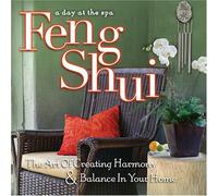 Feng Shui: Art of Creating Harmony & Balance