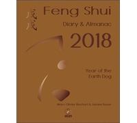 Feng Shui : Diary & Almanac Year Of The Earth Dog - Edition 2018