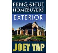 Feng Shui for Homebuyers -- Exterior: Learn to Screen & See Properties wth Feng Shui Vision