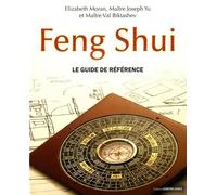 Feng Shui - Le guide de référence