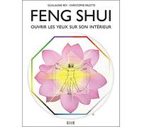Feng Shui - Ouvrir les yeux sur son intérieur