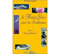 Feng-Shui pour les occidentaux Tome 2