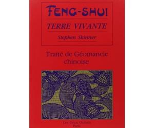 Feng-shui terre vivante - Traité de Géomancie chinoise
