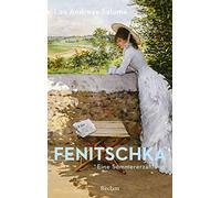 Fenitschka. Eine Sommererzählung: Mit einer Nachbemerkung und Anmerkungen