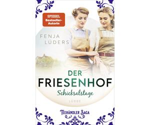 Fenja Lüde Der Friesenhof: Schicksalstage Eine ergreifende Famili (Poche)