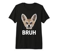 Fennec Desert Fox Bruh Dire drôle Meme T-Shirt Haut de Gamme