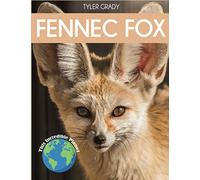 Fennec Fox: Fascinating Animal Facts for Kids