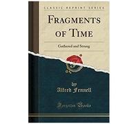 Fennell, A: Fragments Of Time