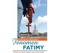 Fenomen fatimy - Francesco Strazzari (livre en polonais)