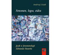 Fenomen logos eidos - Andrzej Lisak (Littérature et philosophie en polonais)