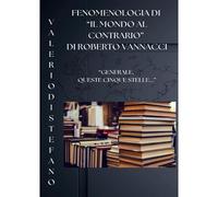 Fenomenologia Di "Il Mondo Al Contrario" Di Roberto Vannacci