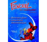 Fenouil en vadrouille !: Avec un panorama géant et des autocollants électrostatiques