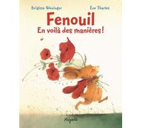 Fenouil, En Voilà Des Manières !