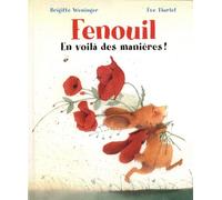 Fenouil - En voilà des manières
