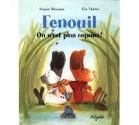 FENOUIL ON N'EST PLUS COPAIN