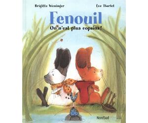 Fenouil - On n'est plus copains !