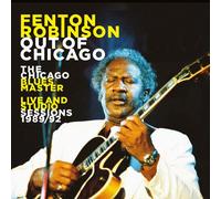 Fenton Robinson - Out Of Chicago: The Chicago Blues Master Live [Cd]