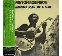 Fenton Robinson - Somebody Loan Me a Dime [Import]