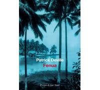 Fenua - Patrick Deville - Seuil - broché - Roman