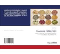 FENUGREEK PRODUCTION: GROWTH, YIELD, AND SEED PROTEIN CONTENT OF FENUGREEK (Trigonella foenum-graecum L.) VARIETIES AS INFLUENCED BY NPS.