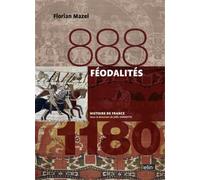 Féodalités (888-1180): Version compacte