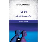 Fer-Or Contre la Terre Soleil - Nicolas Antoniucci - Libres d'écrire - broché - Roman