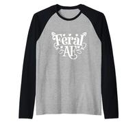 Feral AF Feral Summer Sarcastic Manche Raglan