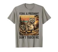 Feral and Pregnant Don't Touch Me Humour de Grossesse drôle T-Shirt