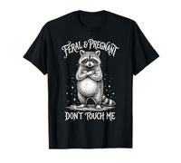 Feral and Pregnant Don't Touch Me Humour de Grossesse drôle T-Shirt