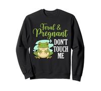 Feral Enceinte Grenouille Maman to Be Humor Don't Touch Me Sweatshirt