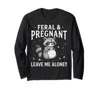 Feral Enceinte Raton Laveur Leave Me Alone Grossesse Maman Humour Manche Longue
