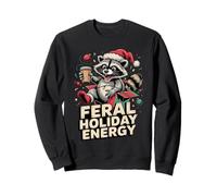 Feral Holiday Energy Funny Raton Laveur Noël Sweatshirt